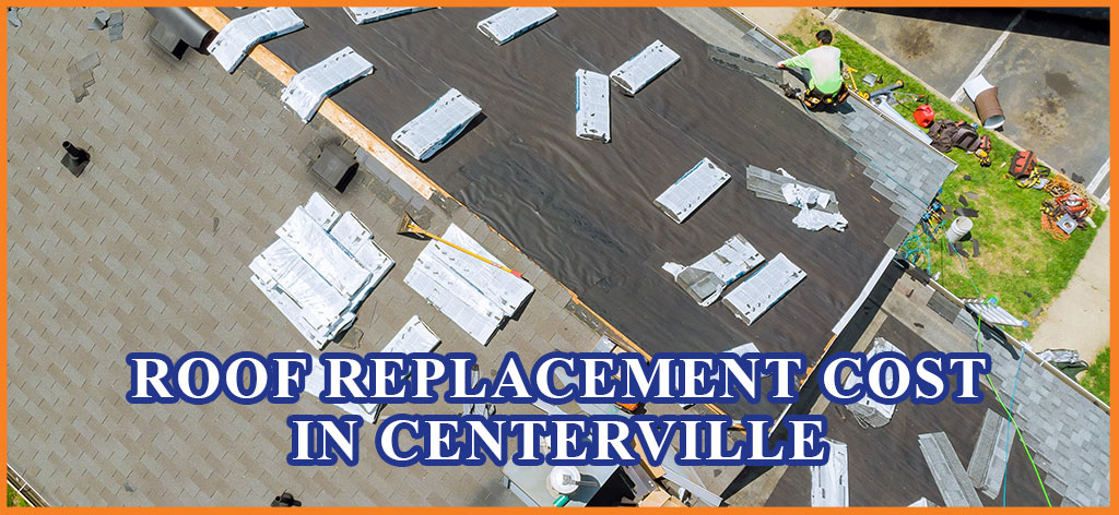 Roof replacement cost in Centerville Ohio